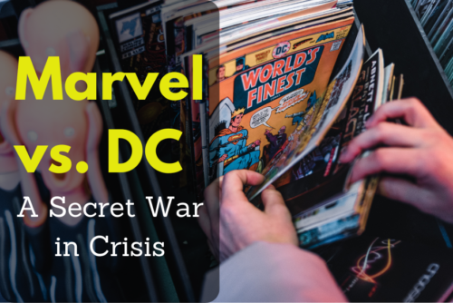 Marvel vs DC: a Secret War in Crisis