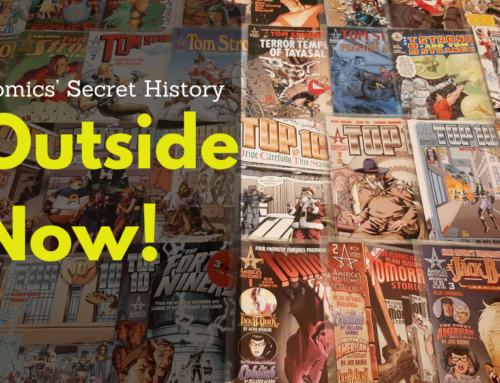 Comics’ Secret History: Outside Now!