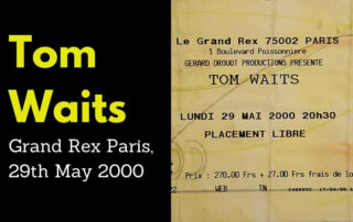 Image of ticket for Tom Waits concert in Paris, May 2000. Photo by Tom Lennon.